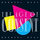 Bronski Beat - The Age Of Consent ( 40th Anniversary Edition)