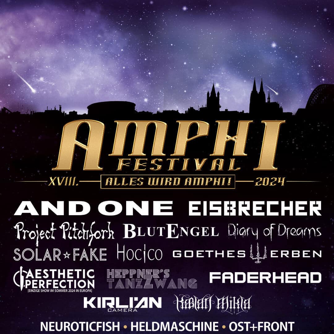 18. Amphi Festival 2024 in Köln LineUp + Alle Infos