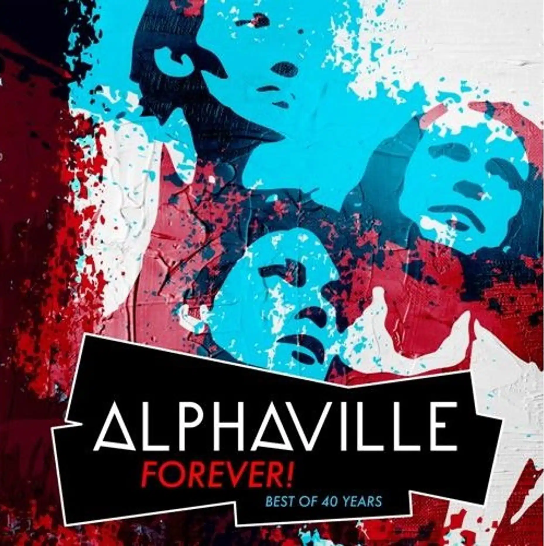 Artwork der Werkschau "Alphaville: Forever! Best Of 40 Years"